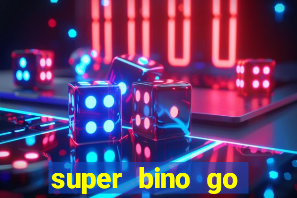 super bino go dinheiro infinito 2024